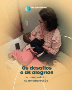 Read more about the article Os desafios e as alegrias de uma pediatra na amamentação