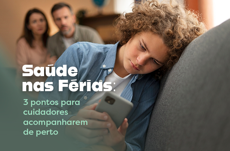 You are currently viewing Saúde nas Férias: 3 pontos para cuidadores acompanharem de perto